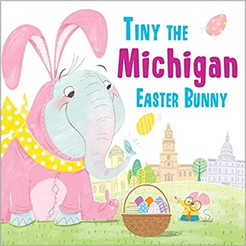 Tiny The Michigan Easter Bunny Book